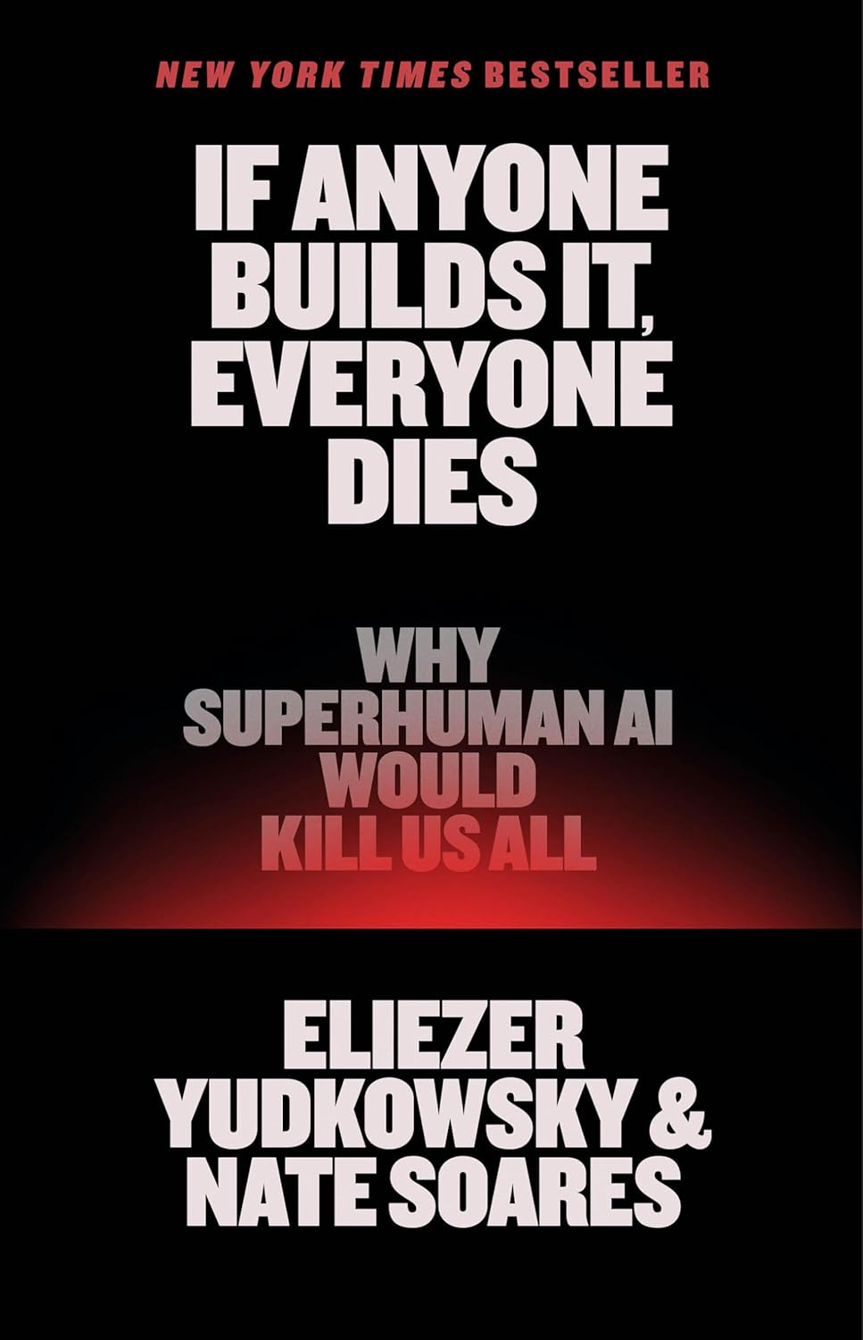 Cover of "If Anyone Builds It, Everyone Dies: Why Superhuman AI Would Kill Us All"
