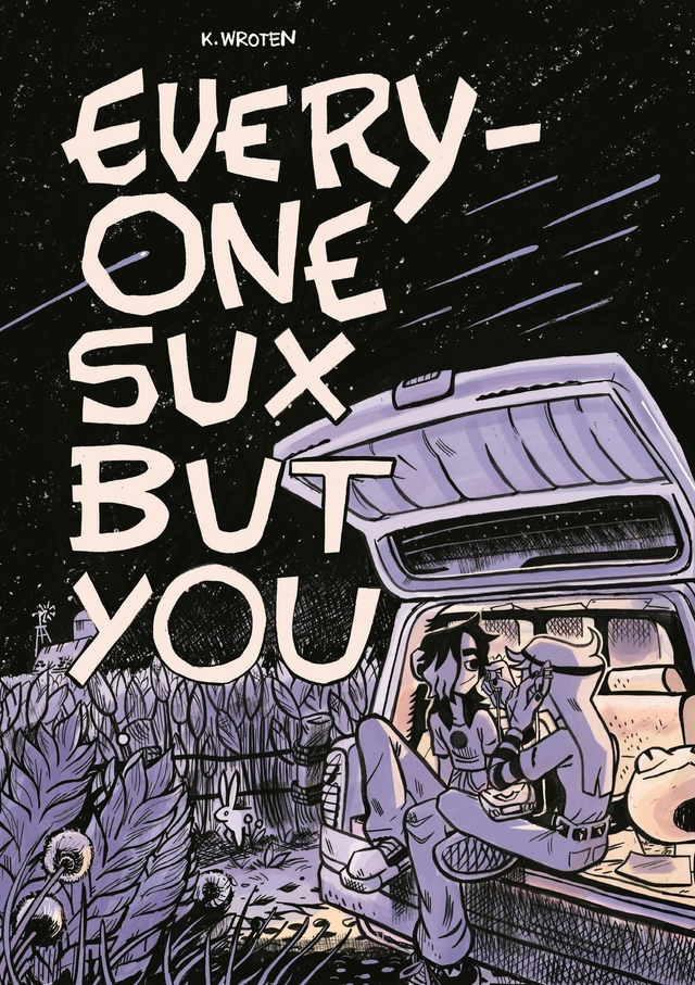 Cover of "Everyone Sux But You"